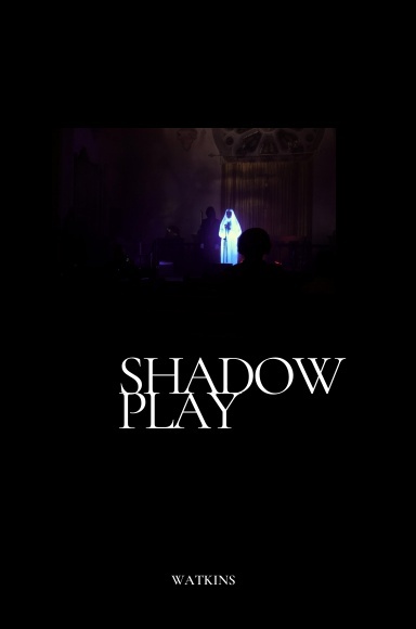 Shadowplay by Watkins (Instant Download) - Click Image to Close